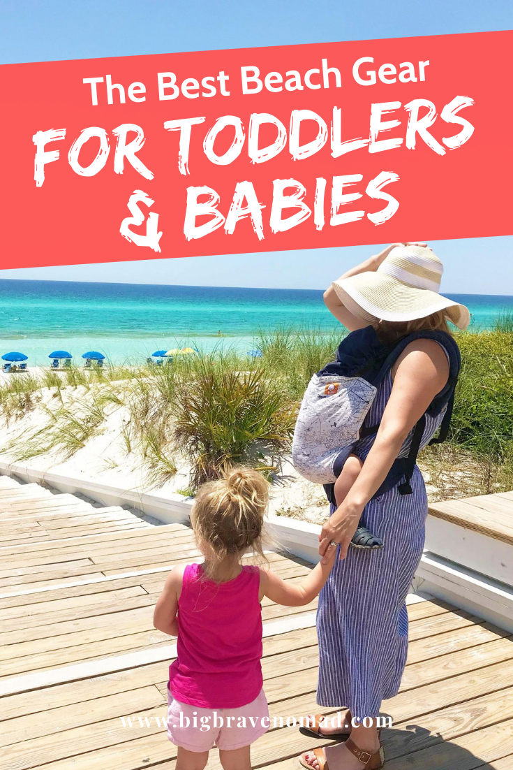 Top 10 Beach Must Haves for Toddler and Baby Big Brave Nomad
